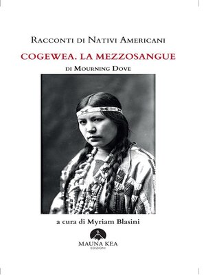 cover image of Racconti di Nativi Americani--Cogewea. La mezzosangue